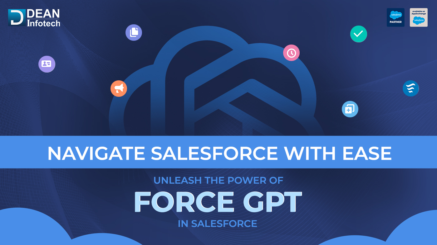 Dean Infotech's New Salesforce Application: ForceGPT