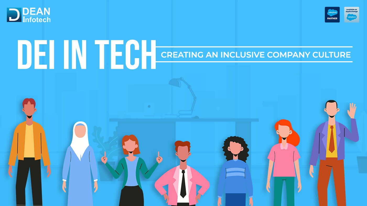 DEI in Tech : Creating an Inclusive Company Culture