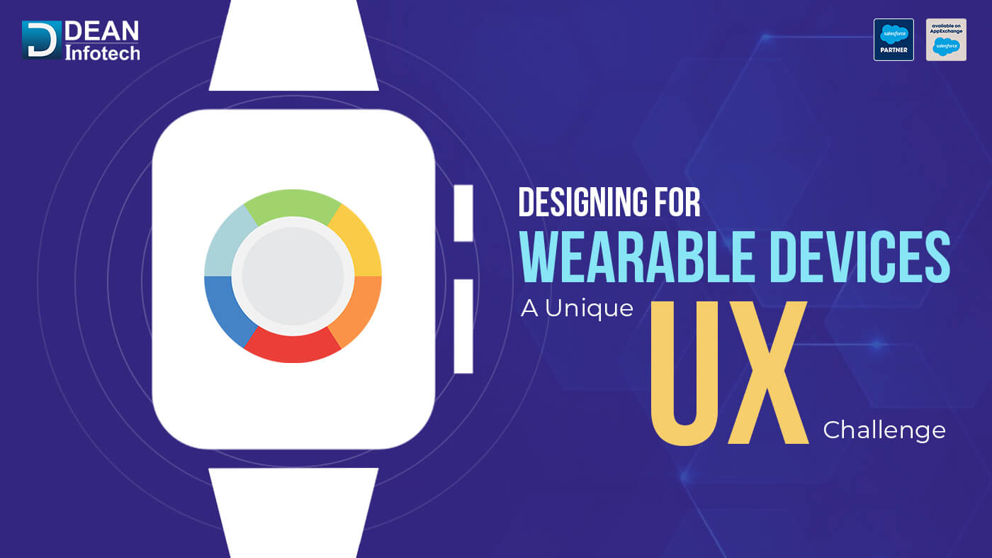 Designing for Wearable Devices: A Unique UX Challenge