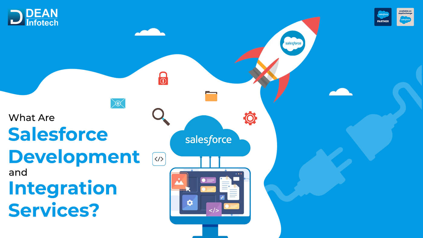 What Are Salesforce Development And Integration Services?