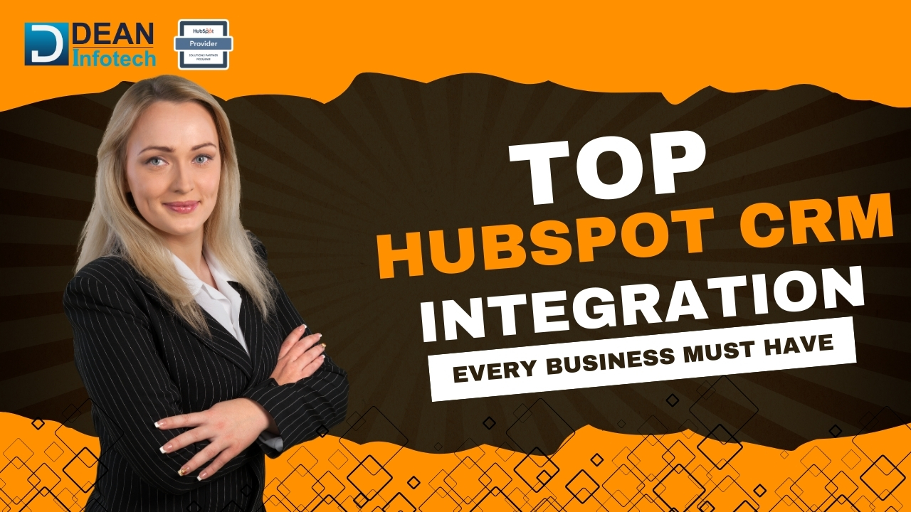 Top Hubspot CRM Integrations for Business [ 2025 Edition ]