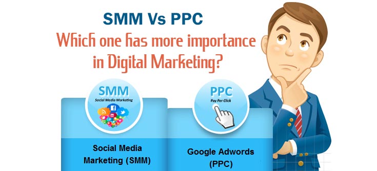 SMM vs PPC – Which One Has More Importance in Digital Marketing?