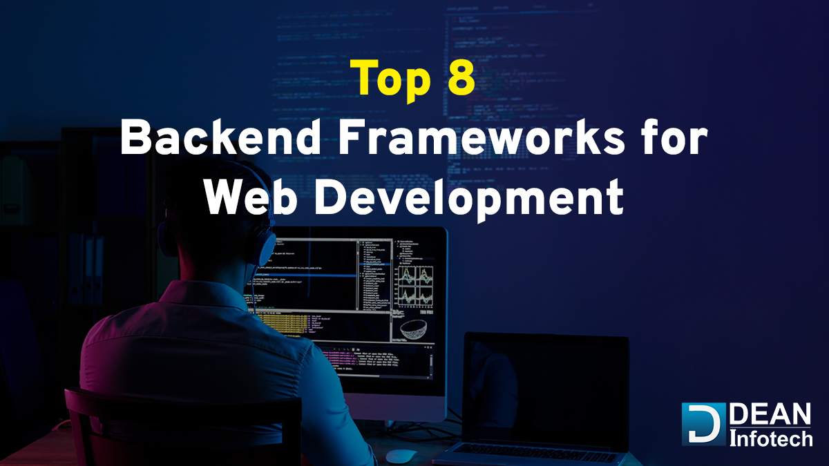 Top 8 Backend frameworks for Web Development