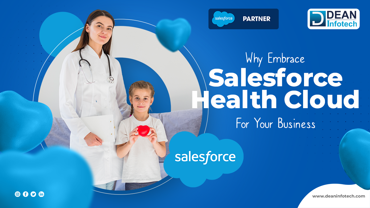 Why Embrace Salesforce Health Cloud For Your Business?