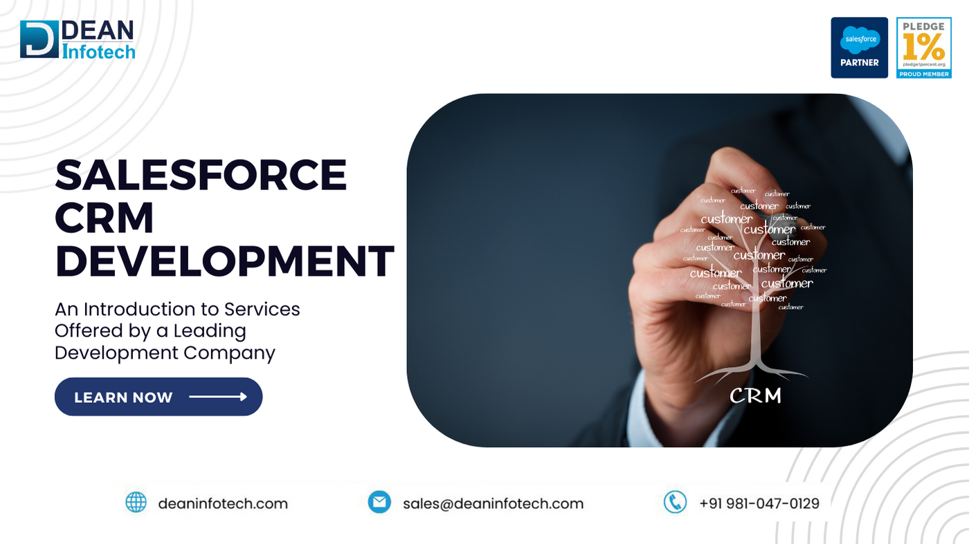 Salesforce CRM Development: An Introduction to Services Offered by a Leading Development Company