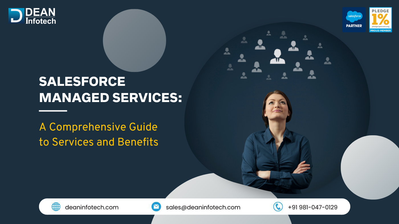 Salesforce Managed Services - A Comprehensive Guide to Services and Benefits