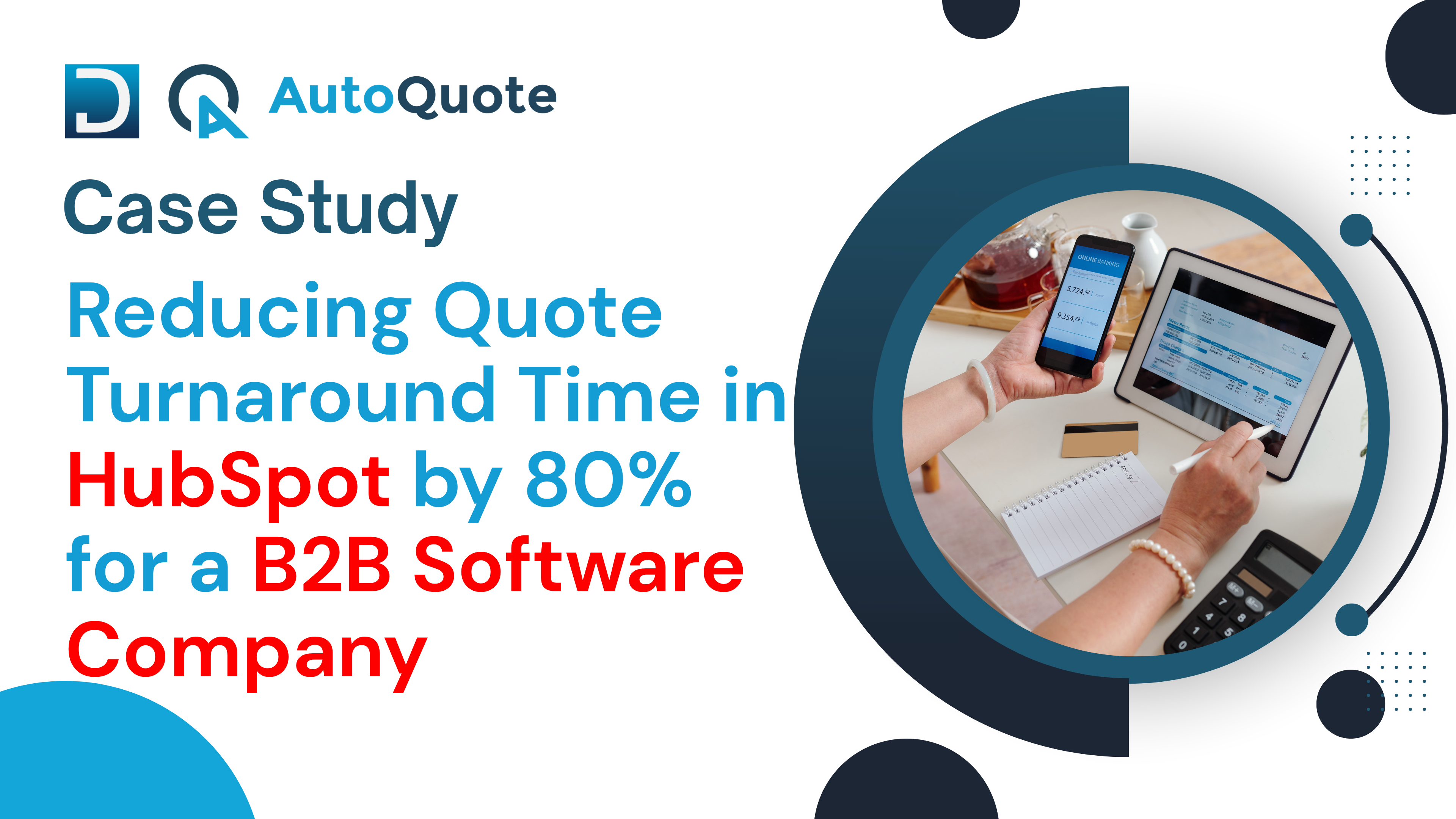 Reducing Quote Turnaround Time in HubSpot for B2B Software Company