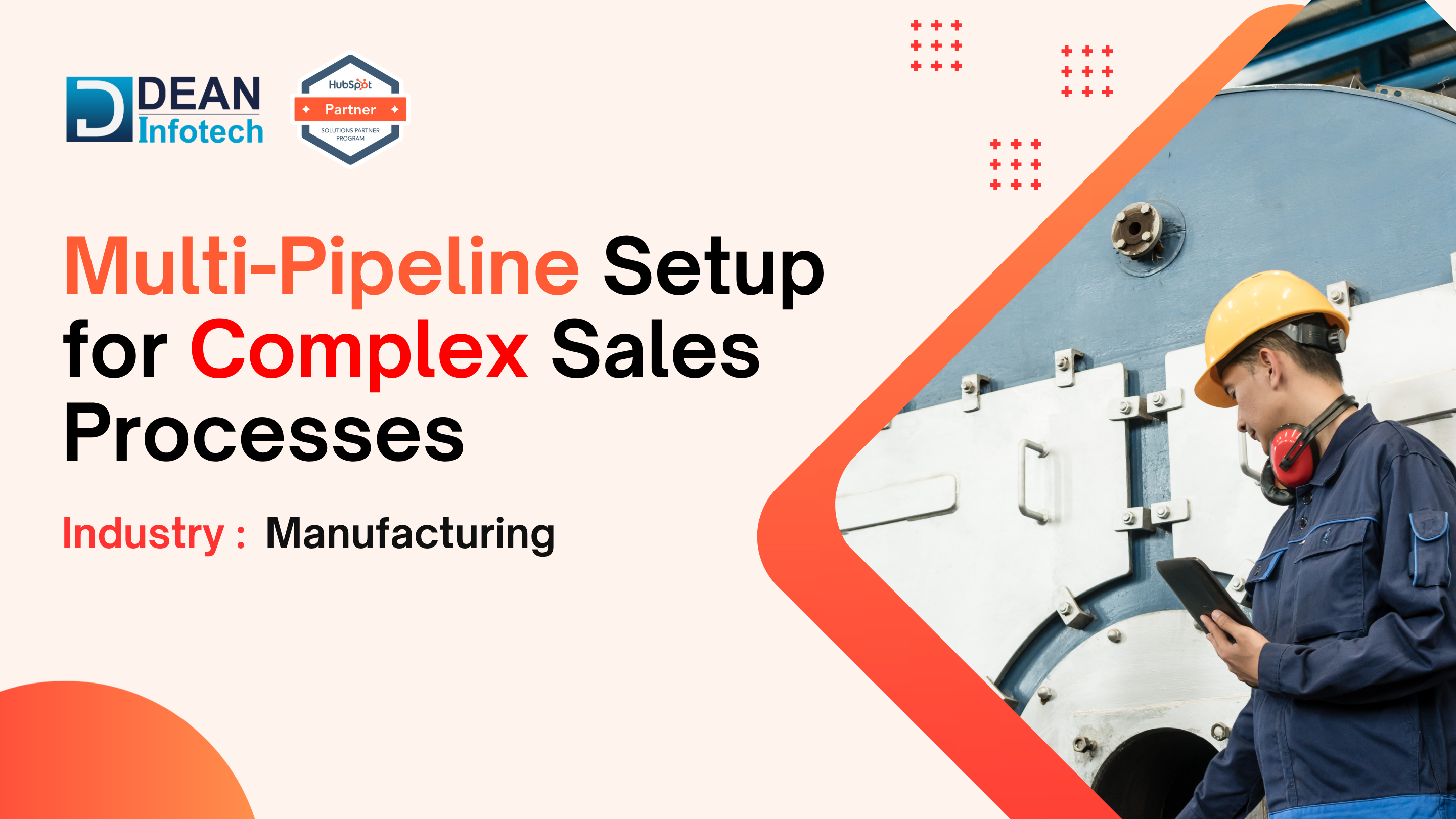 HubSpot Multi-Pipeline Setup for Manufacturing